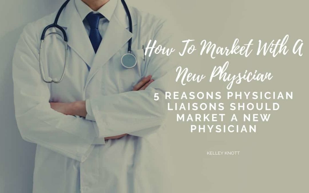 How to Market a New Physician