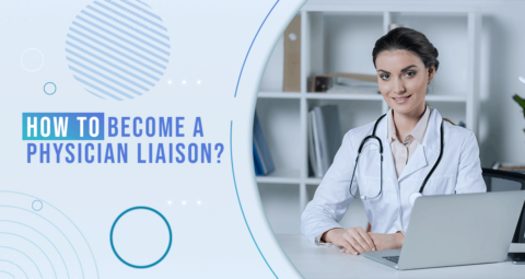 Physician Liaison: What is It and How to Become One? | Physician ...