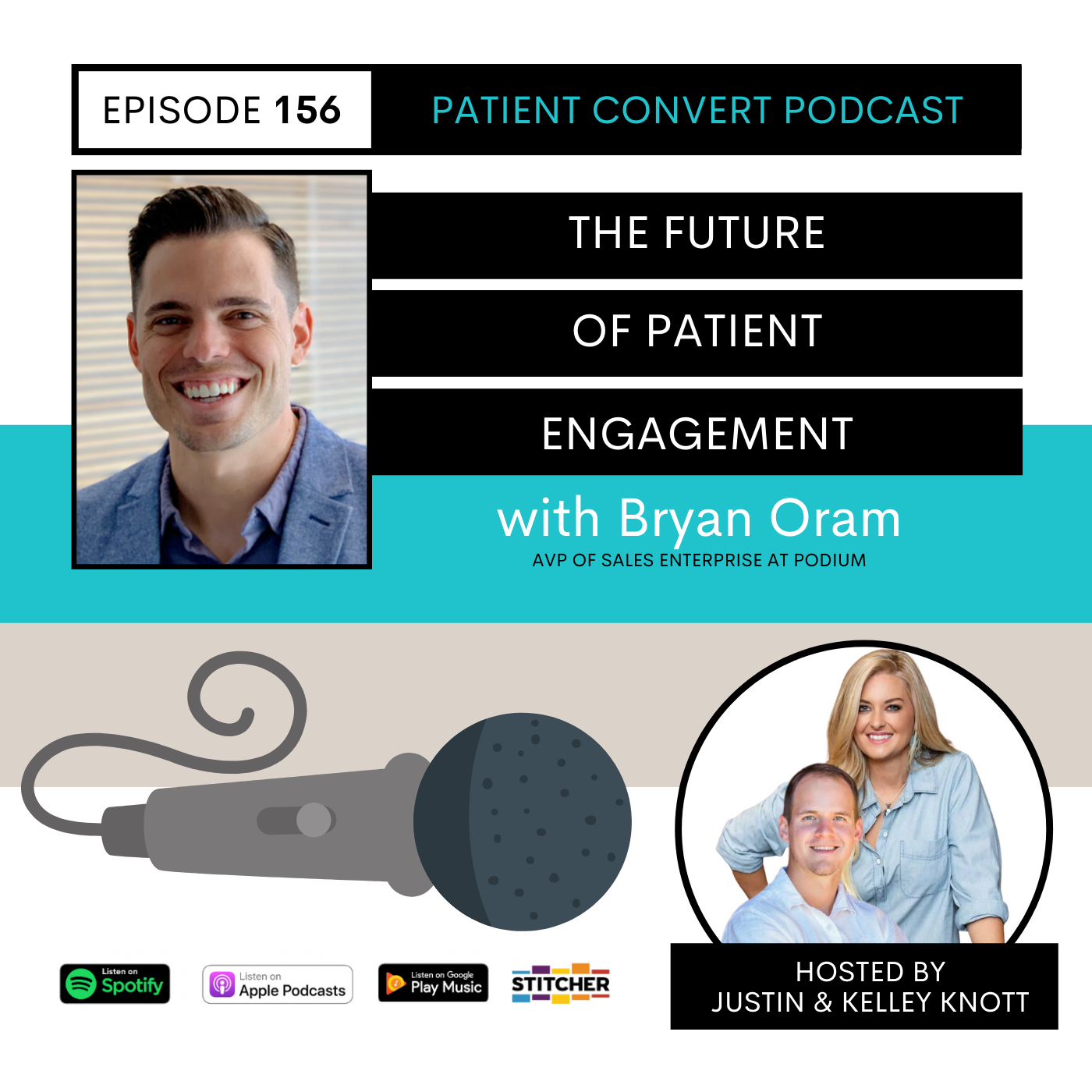 The Future of Patient Engagement w/ Podium’s Bryan Oram #156